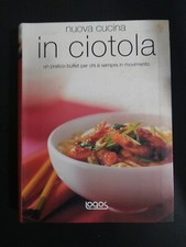 Nuova Cucina In Ciotola. Logos Edizioni