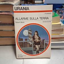 ALLARME SULLA TERRA, Robert Bloch, Urania n. 1143 dicembre 1990