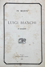 PUGLIA-ANTICO NECROLOGIO-LUIGI E DAMASO BIANCHI-FASANO-TRISCIUZZI-BRANDI-1885