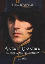 Andre' Grandier - la Storia