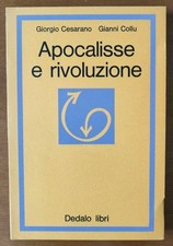 Giorgio Ceserano Gianni Collu APOCALISSE E RIVOLUZIONE Dedalo libri 1973