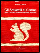 SCOIATTOLI DI CORTINA STORIA E