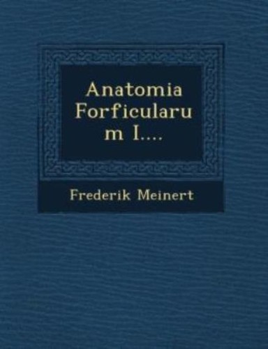 Anatomia forficularum - anatomia, i