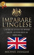 Imparare L'Inglese: Il Metodo