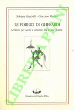 GANDOLFI Roberta - MARTINI Giacomo -  Le forbici di Gherardi. Scrittura per sce