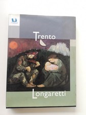 Trento Longaretti - Mostra Malborghetto ud Dic2002-Gen.2003