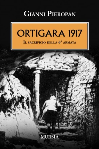 Ortigara 1917 sacrificio - il,