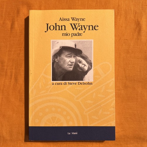 John wayne mio padre alissa - padre,