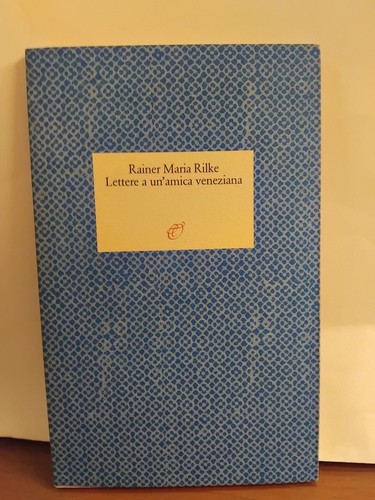 Rilke lettere amica - a, un'