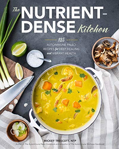 The nutrient dense kitchen - the,