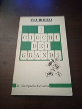 I giochi dei grandi - Giampaolo Dossena 