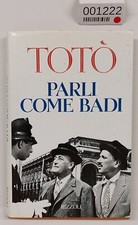 EBOND Totò - Parli come badi  Rizzoli 1994 Libro ZA-001222