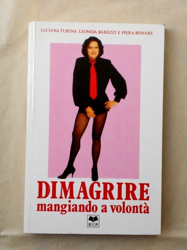 Dimagrire mangiando volonta - dimagrire, volonta'