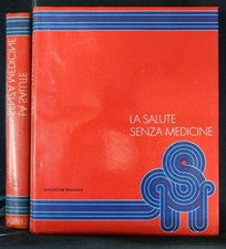ENCICLOPEDIA DELLA SALUTE. LA SALUTE SENZA MEDICINE 10. AA.VV. Librex.