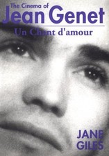 The Cinema of Jean Genet: Un