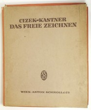 Das freie Zeichnen. Cizek-Kastner Hermann Kastner. Wien, Schroll & Co 1925 1^Ed.