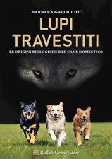 LUPI TRAVESTITI. LE ORIGINI
