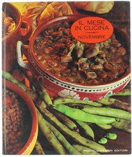 IL MESE IN CUCINA - NOVEMBRE. - Autori vari. - Fabbri, - 1968