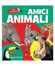Amici animali. Con adesivi