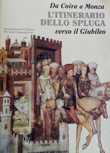 Itinerario dello spluga - l'itinerario,