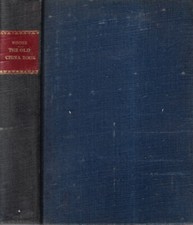 The old china book. Including staffordshire, wedgwood, lustre and other english