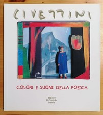 Civettini, colori e suoni della poesia - Scudiero, Zucchelli (Il castello 1999)