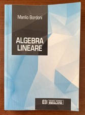 Algebra lineare, libro universitario, Autore: Manlio Bordoni