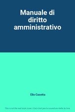 Manuale di diritto amministrativo, Elio Casetta
