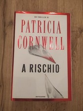 Patricia Cornwell - A rischio - Mondadori prima edizione 2006