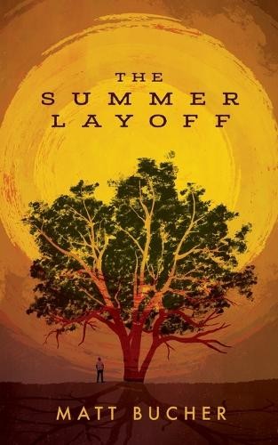 Matt bucher the summer layoff - matt,