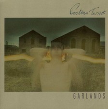 COCTEAU TWINS - GARLANDS  CD
