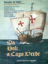 DA NOLI A CAPO VERDE PRIMA EDIZIONE  AA.VV. MARCO SABATELLI EDITORE 2013 