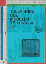 TELEVISORE CGE MODELLO TP (LIBRETTO USO MANUTENZIONE+GARANZIA+SCHEMA ELETTRICO)