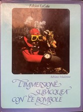 Adriano Madonna, L'immersione subacquea con le bombole, La Cuba, 1981