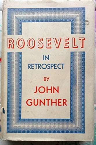 Roosevelt retrospect by - roosevelt, in