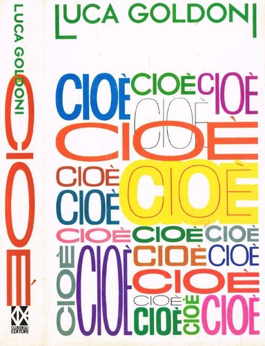 Cioè luca goldoni - cioè,