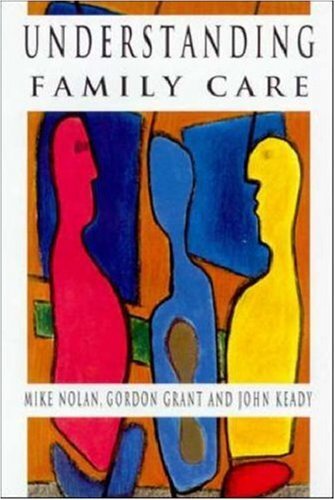 Understanding family care a - understanding, care: