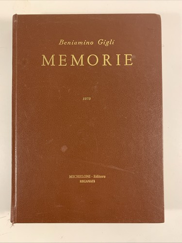 Memorie beniamino gigli - memorie,