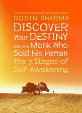 Discover Your Destiny with The Monk Who Sold His Ferrari: The 7 Stages of Self,