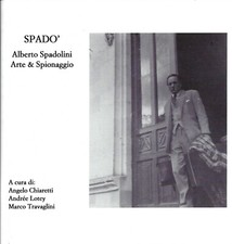ALBERTO SPADOLINI. ARTE E