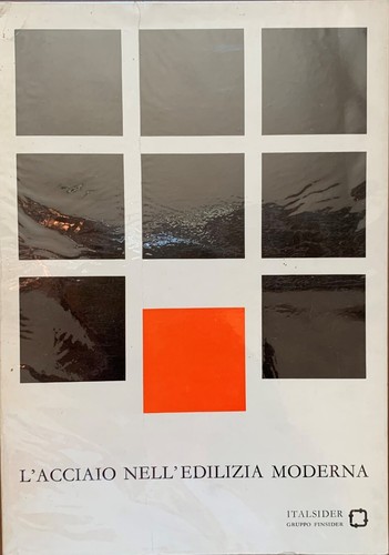 Acciaio nell edilizia - l'acciaio, nell'edilizia