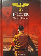 Volume a scelta dalla Collana "Hitler e il Terzo Reich", Ed. Hobby & Work, 2005