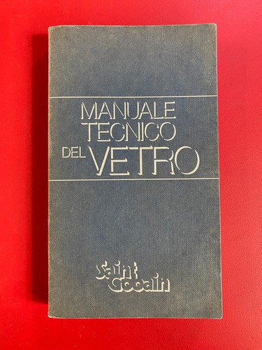 Manuale tecnico del vetro - manuale,