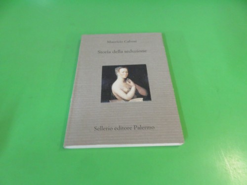 Storia della seduzione - della,