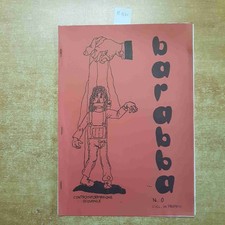 RIVISTA BARABBA N°0 lavoratori industria classe operaia sindacato licenziamenti