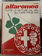 ALFA ROMEO Tutte le Vetture dal 1910 di Luigi FUSI, EMMETI Grafica 1978