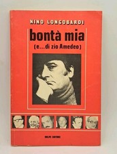 Bontà mia - Nino Longobardi - Volpe Editore 1977