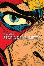 Storia del fumetto. Con