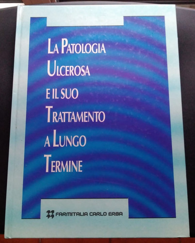 Patologia ulcerosa il - ulcerosa, suo