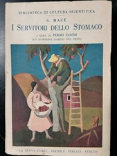 I SERVITORI DELLO STOMACO di G Macè 1930 La Nuova Italia libro medicina